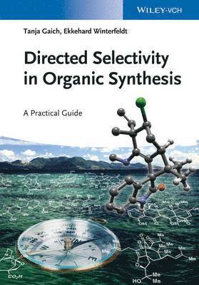 Directed Selectivity in Organic Synthesis 1