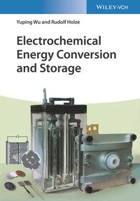 bokomslag Electrochemical Energy Conversion and Storage