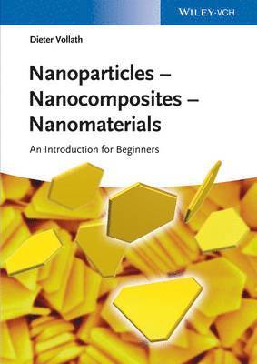 Nanoparticles - Nanocomposites &#150; Nanomaterials 1