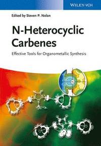 bokomslag N-Heterocyclic Carbenes