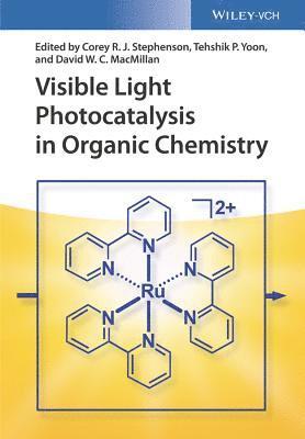 Visible Light Photocatalysis in Organic Chemistry 1
