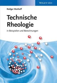 bokomslag Technische Rheologie in Beispielen und Berechnungen
