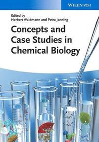 bokomslag Concepts and Case Studies in Chemical Biology