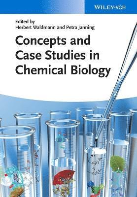 bokomslag Concepts and Case Studies in Chemical Biology