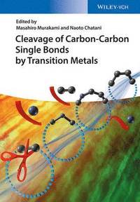 bokomslag Cleavage of Carbon-Carbon Single Bonds by Transition Metals