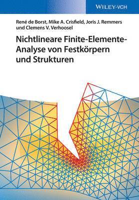 Nichtlineare Finite-Elemente-Analyse von Festkoerpern und Strukturen 1