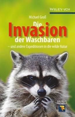 bokomslag Die Invasion der Waschbaren