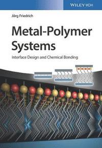 bokomslag Metal-Polymer Systems