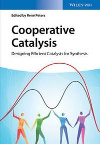 bokomslag Cooperative Catalysis: Designing Efficient Catalysts for Synthesis