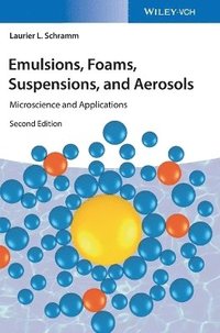 bokomslag Emulsions, Foams, Suspensions, and Aerosols