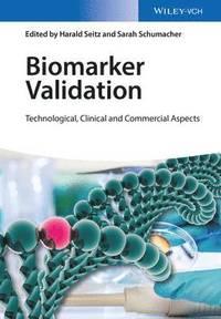 bokomslag Biomarker Validation: Technological, Clinical and Commercial Aspects