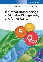 bokomslag Industrial Biotechnology of Vitamins, Biopigments, and Antioxidants