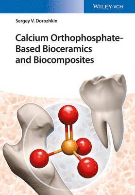 Calcium Orthophosphate-Based Bioceramics and Biocomposites 1