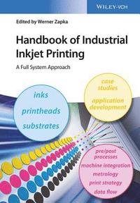 bokomslag Handbook of Industrial Inkjet Printing - A Full System Approach