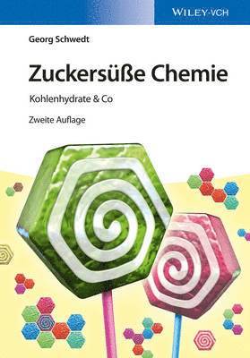 Georg Schwedt - Zuckersüße Chemie, Häftad