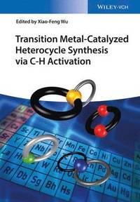 bokomslag Transition Metal-Catalyzed Heterocycle Synthesis via C-H Activation