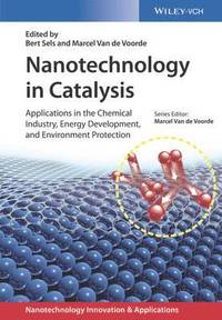 bokomslag Nanotechnology in Catalysis, 3 Volumes