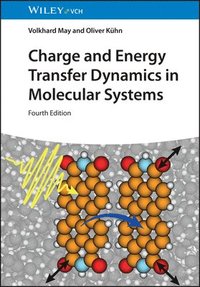 bokomslag Charge and Energy Transfer Dynamics in Molecular Systems