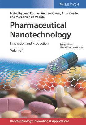 Jean Cornier, Andrew Owen, Arno Kwade, Marcel Van de Voorde - Pharmaceutical Nanotechnology, 2 Volumes, Inbunden