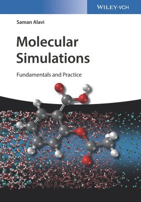 Saman Alavi - Molecular Simulations, Häftad