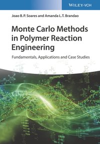 bokomslag Monte Carlo Methods in Polymer Reaction Engineering - Fundamentals, Applications and Case Studies