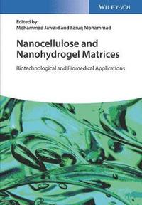 bokomslag Nanocellulose and Nanohydrogel Matrices
