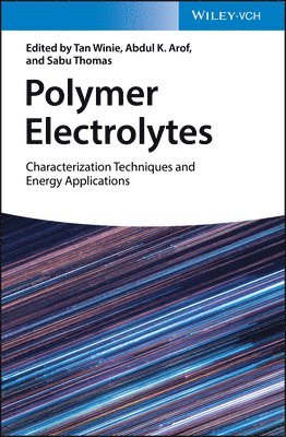 Tan Winie, Tan Winie, Abdul K. Arof, Sabu Thomas - Polymer Electrolytes, Inbunden