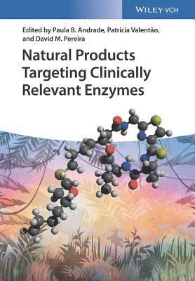 Natural Products Targeting Clinically Relevant Enzymes 1