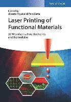 Alberto Piqué, Pere Serra - Laser Printing of Functional Materials, Inbunden
