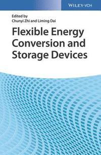 bokomslag Flexible Energy Conversion and Storage Devices