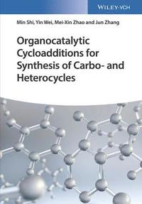 bokomslag Organocatalytic Cycloadditions for Synthesis of Carbo- and Heterocycles