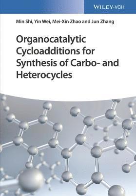 bokomslag Organocatalytic Cycloadditions for Synthesis of Carbo- and Heterocycles