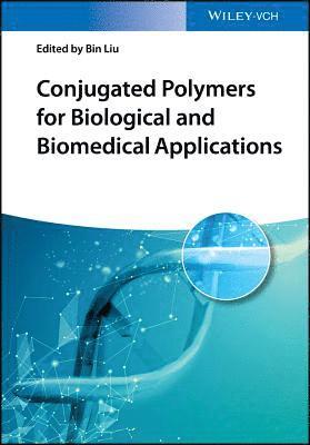 bokomslag Conjugated Polymers for Biological and Biomedical Applications