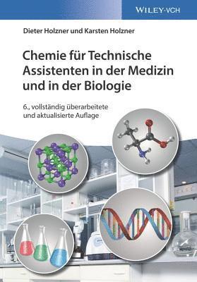 Chemie fr Technische Assistenten in der Medizin und in der Biologie 1