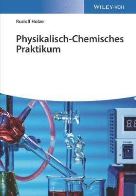 Physikalisch-Chemisches Praktikum 1