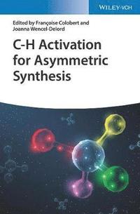 bokomslag C-H Activation for Asymmetric Synthesis