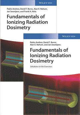 Pedro Andreo, David T. Burns, Alan E. Nahum, Jan Seuntjens - Fundamentals of Ionizing Radiation Dosimetry, Inbunden
