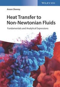 bokomslag Heat Transfer to Non-Newtonian Fluids