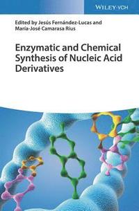 bokomslag Enzymatic and Chemical Synthesis of Nucleic Acid Derivatives