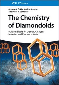 bokomslag The Chemistry of Diamondoids