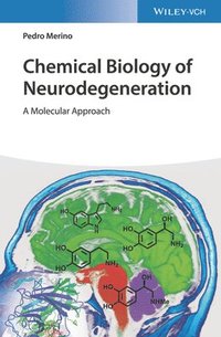 bokomslag Chemical Biology of Neurodegeneration