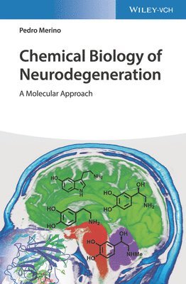 bokomslag Chemical Biology of Neurodegeneration