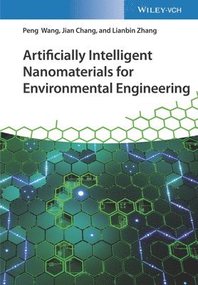 Artificially Intelligent Nanomaterials for Environmental Engineering 1