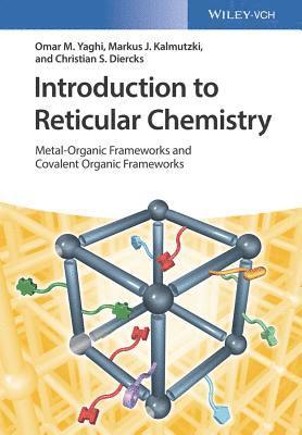 Omar M. Yaghi, Markus J. Kalmutzki, Christian S. Diercks - Introduction to Reticular Chemistry, Inbunden