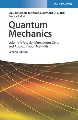 Quantum Mechanics, Volume 2 1