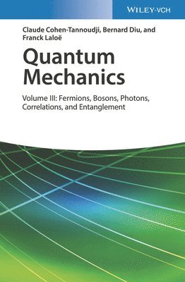 Quantum Mechanics, Volume 3 1