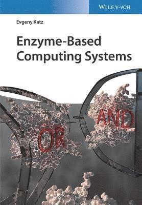 Enzyme-Based Computing Systems 1