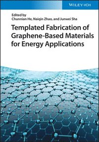 bokomslag Templated Fabrication of Graphene-Based Materials for Energy Applications