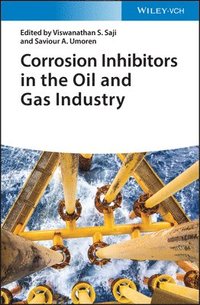 bokomslag Corrosion Inhibitors in the Oil and Gas Industry