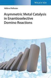 bokomslag Asymmetric Metal Catalysis in Enantioselective Domino Reactions
